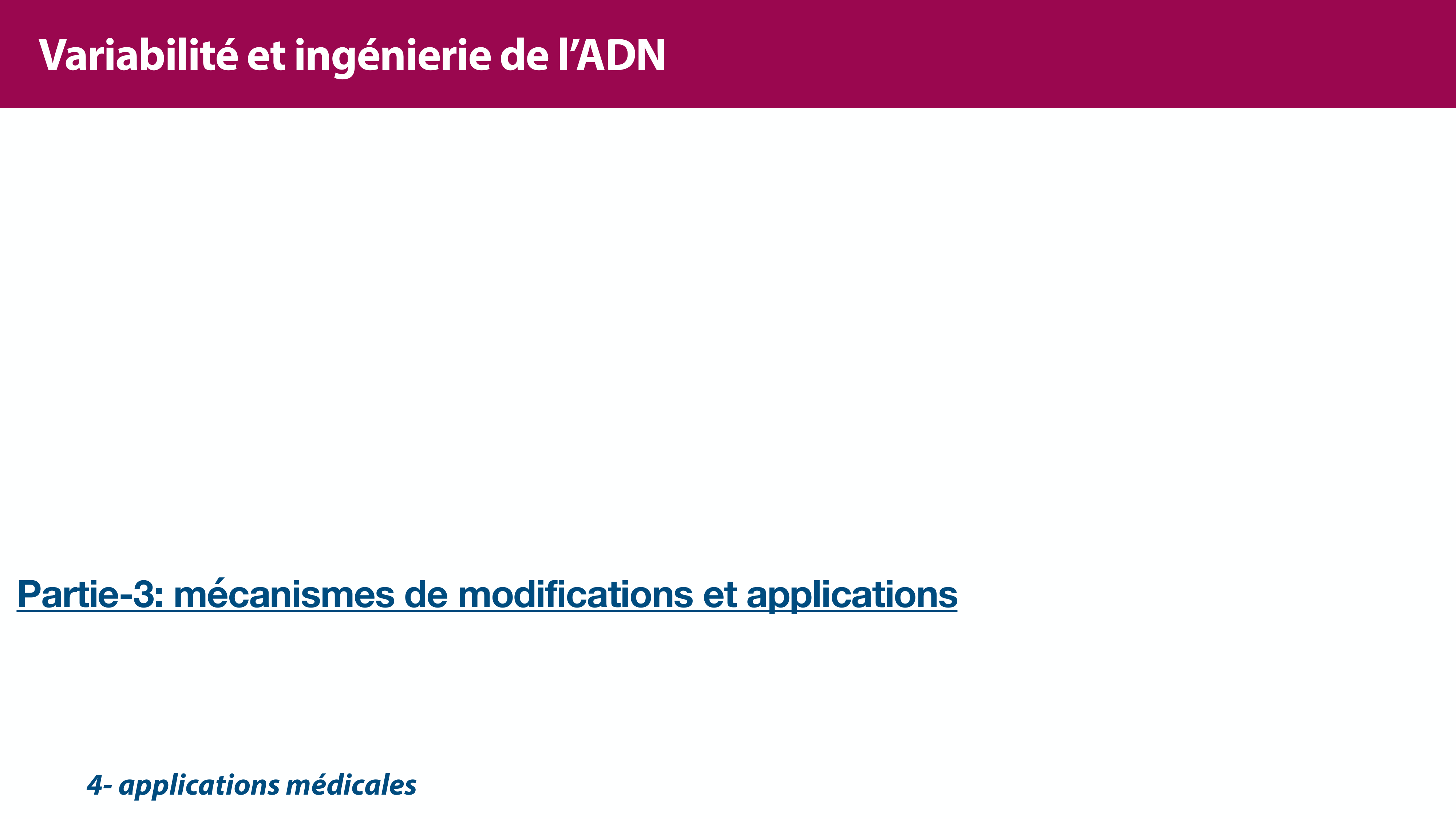 Variations de l'ADN et ingénierie génétique page 47