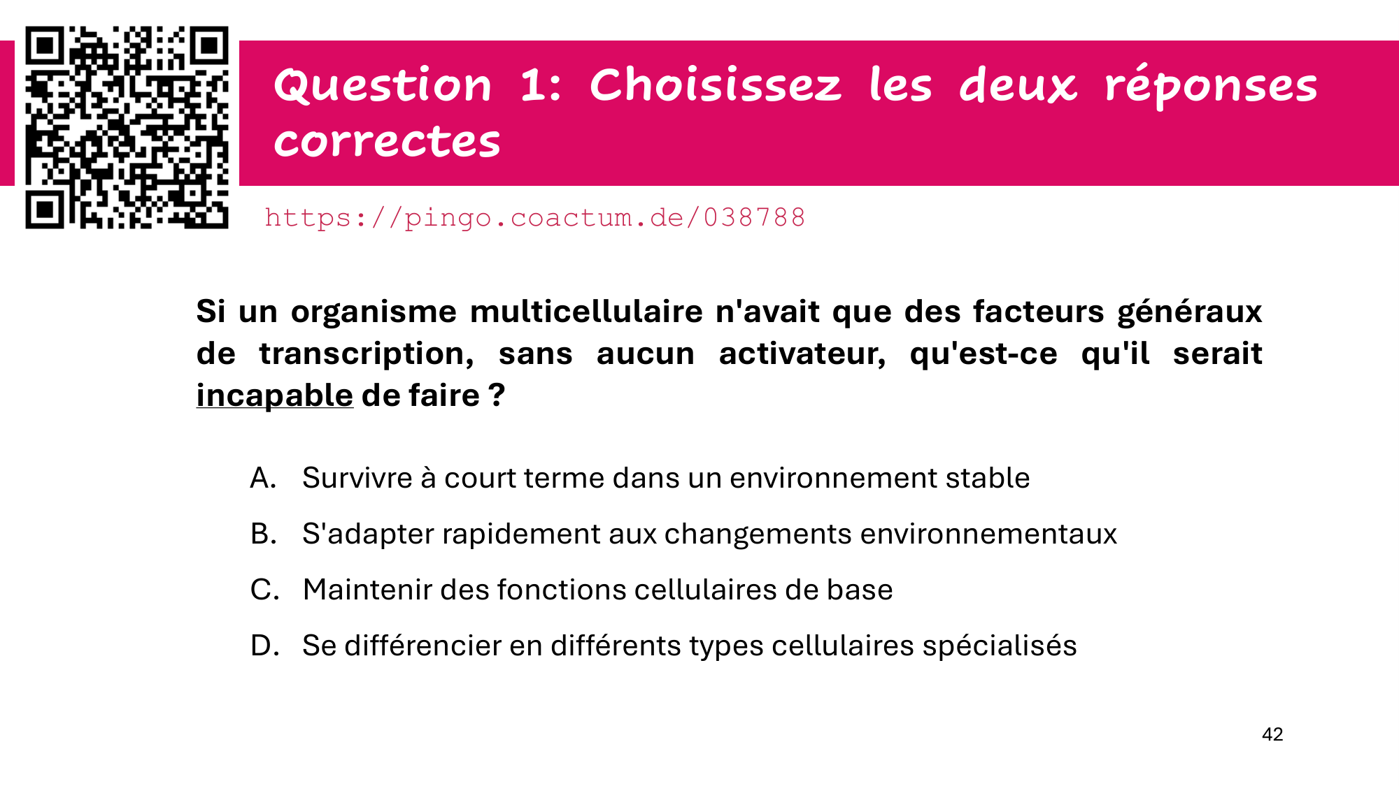Cours 6 — Régulation de l’expression génique page 42