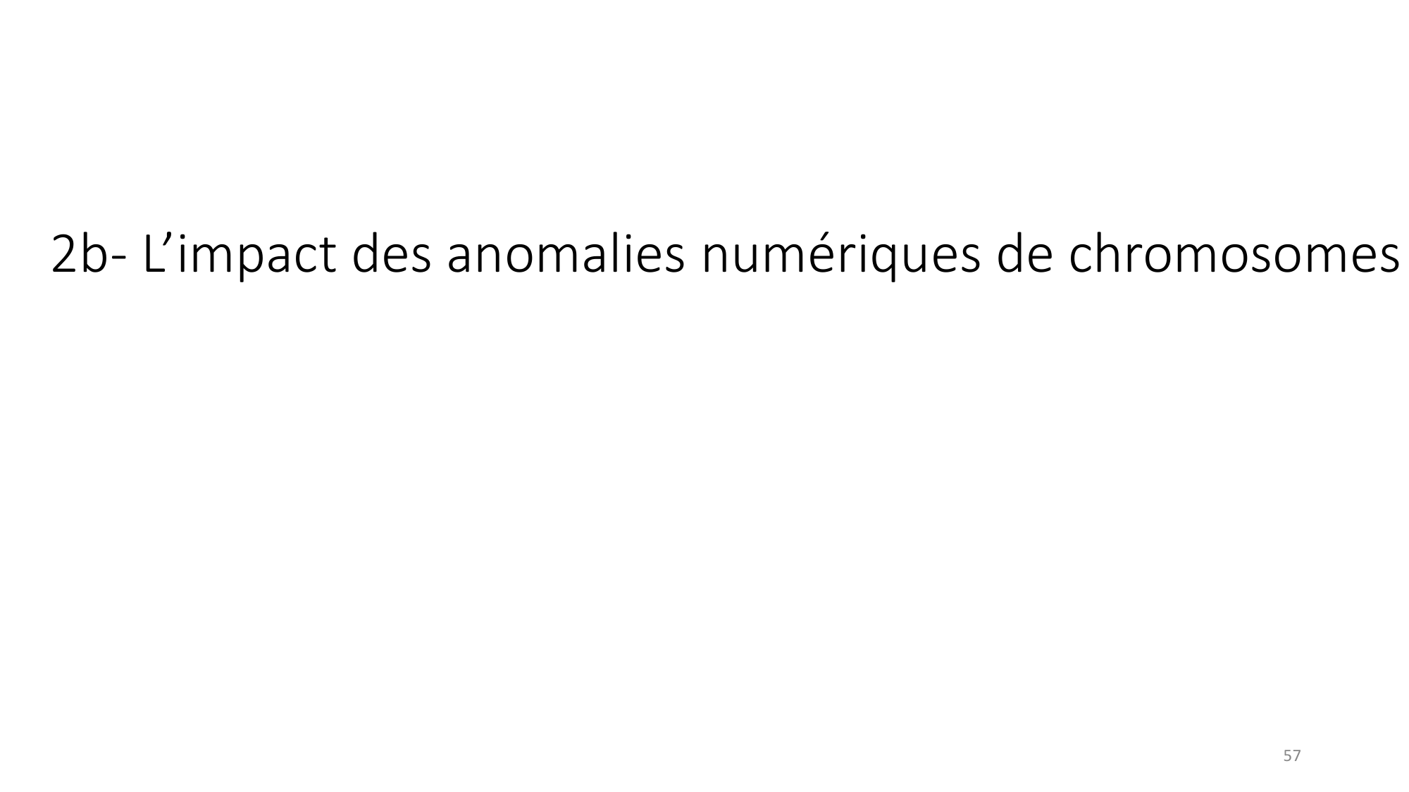 Génétique humaine — session 3 page 57