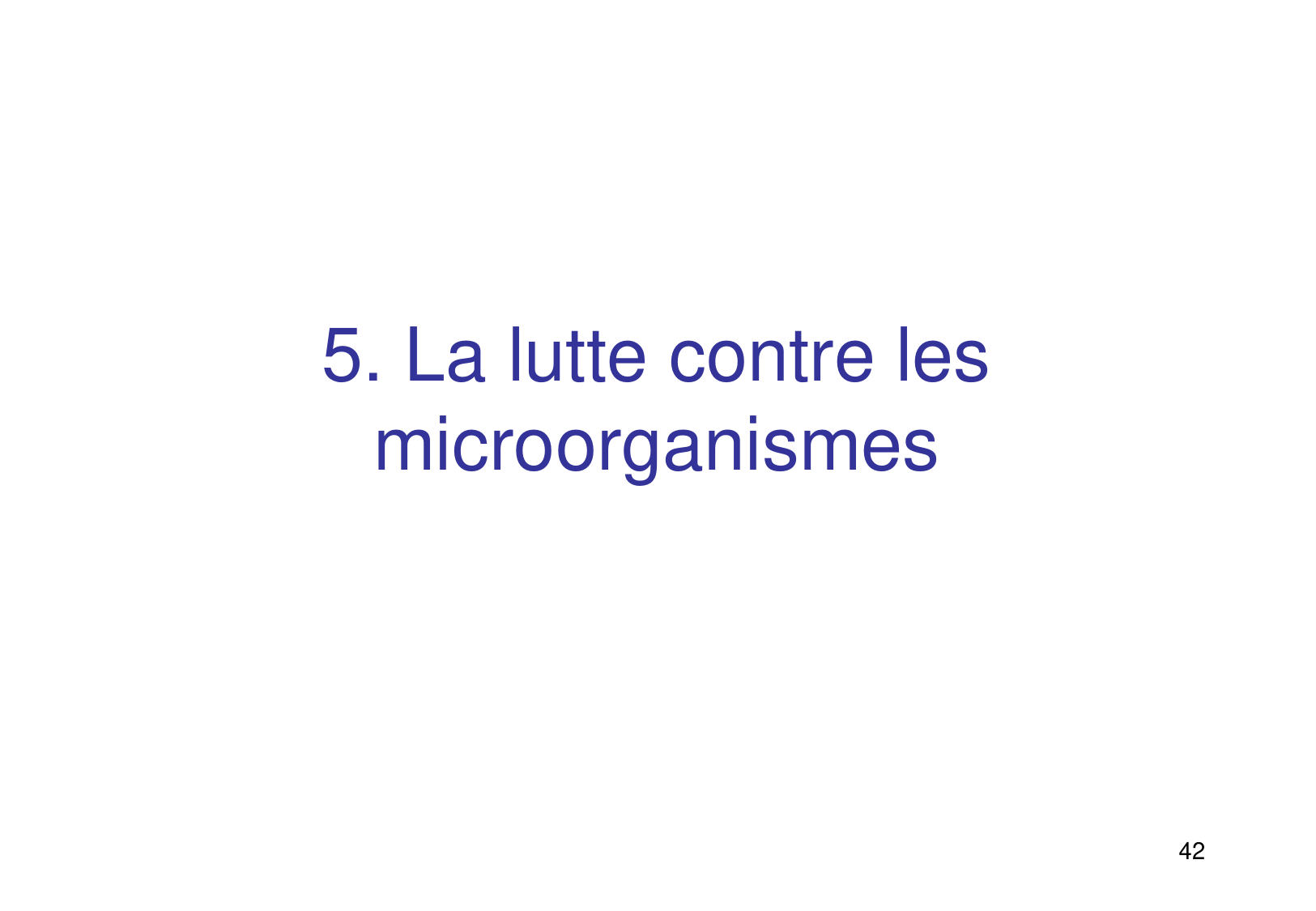 Introduction à la microbiologie — diapositives page 42