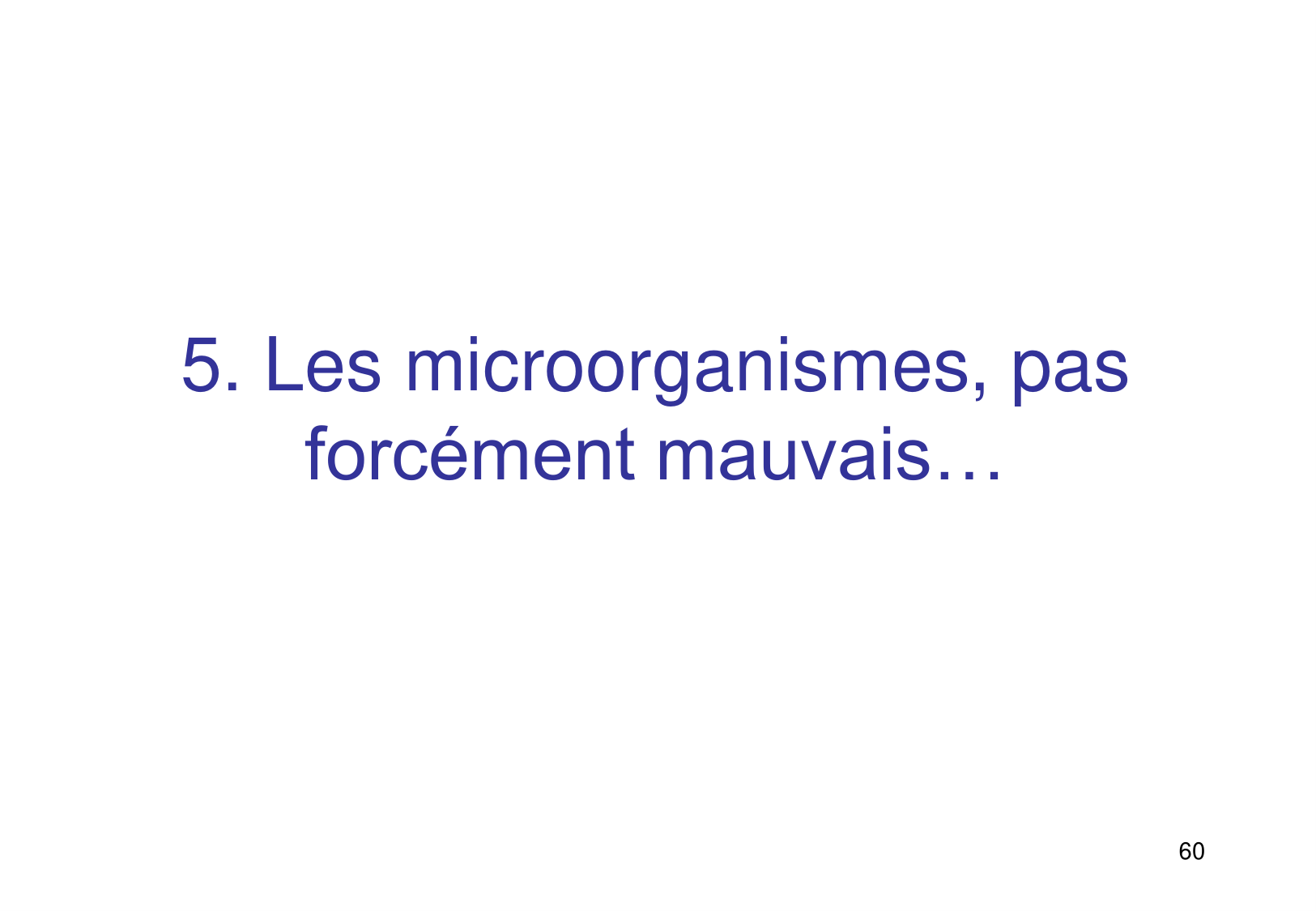 Introduction à la microbiologie — diapositives page 60