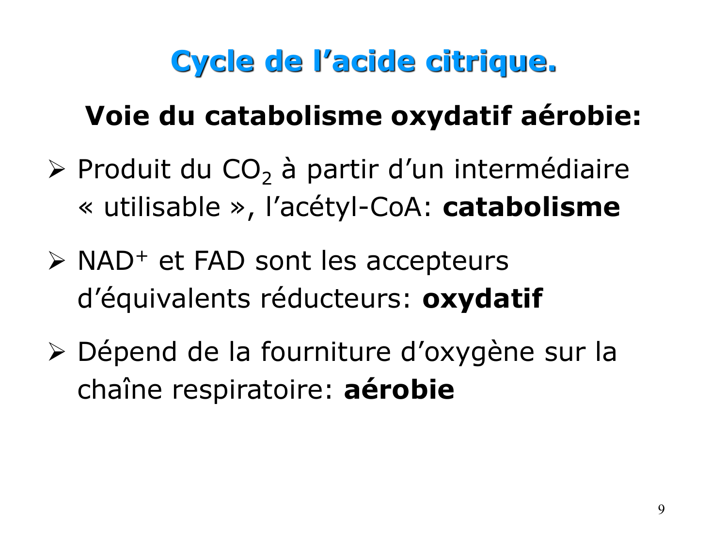 Cycle de l’acide citrique et chaîne respiratoire page 9