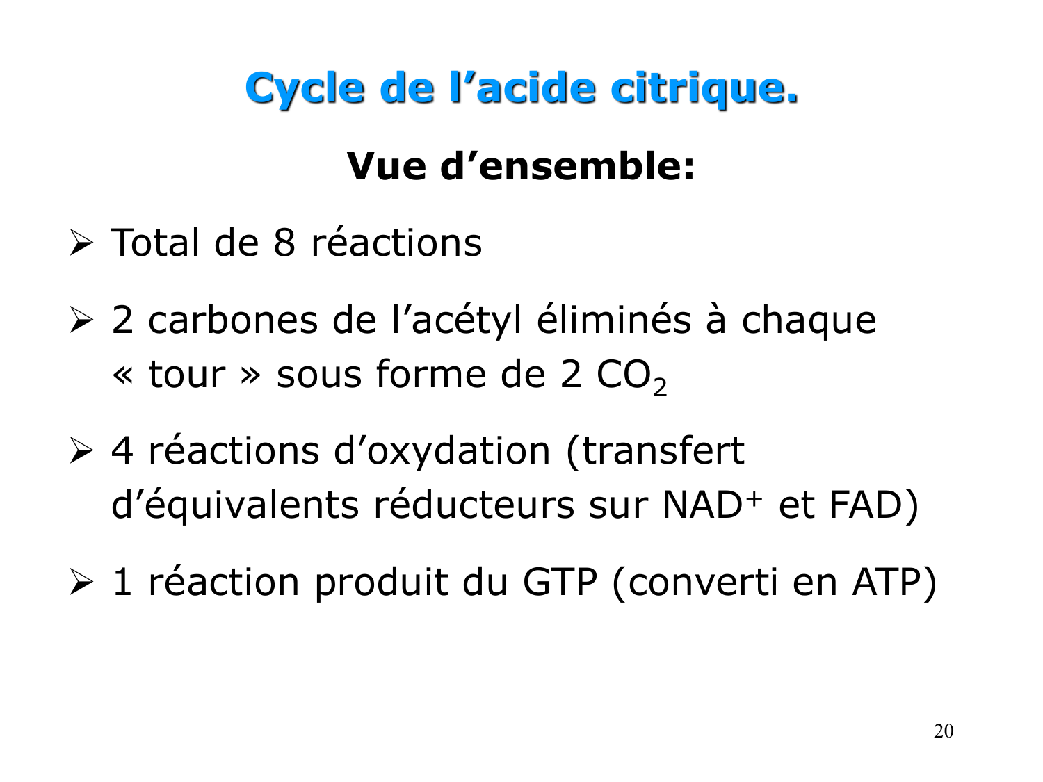 Cycle de l’acide citrique et chaîne respiratoire page 20