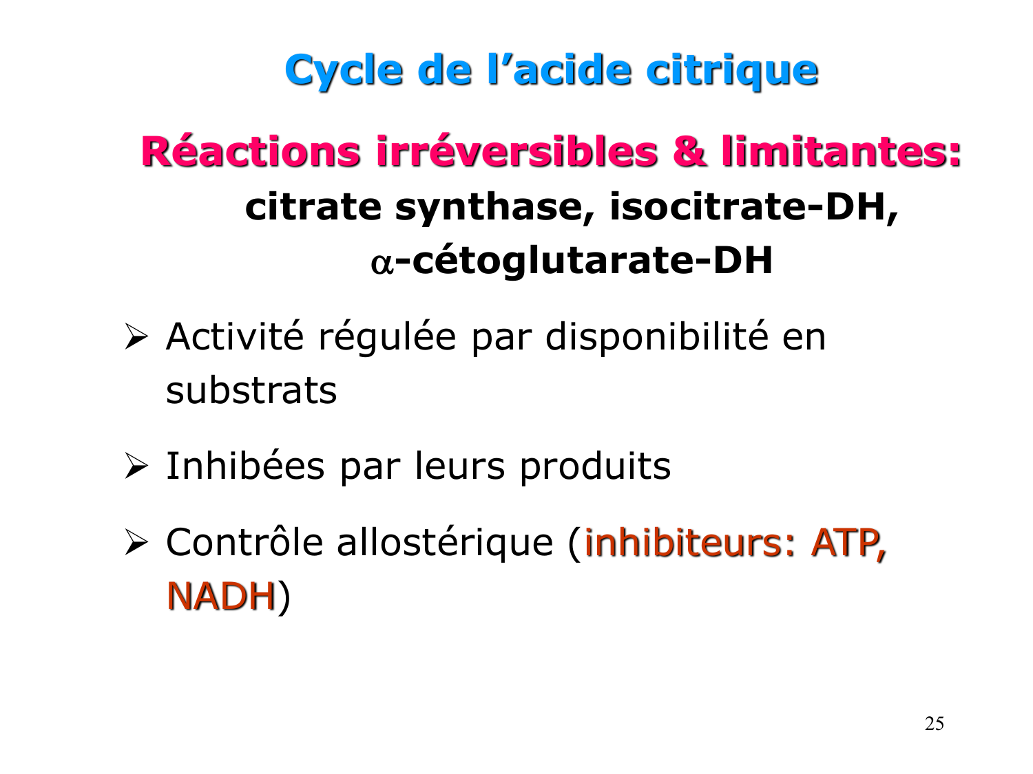 Cycle de l’acide citrique et chaîne respiratoire page 25