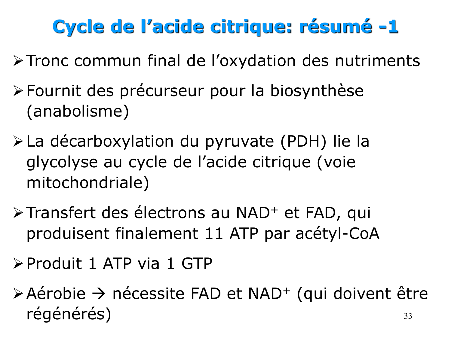 Cycle de l’acide citrique et chaîne respiratoire page 33