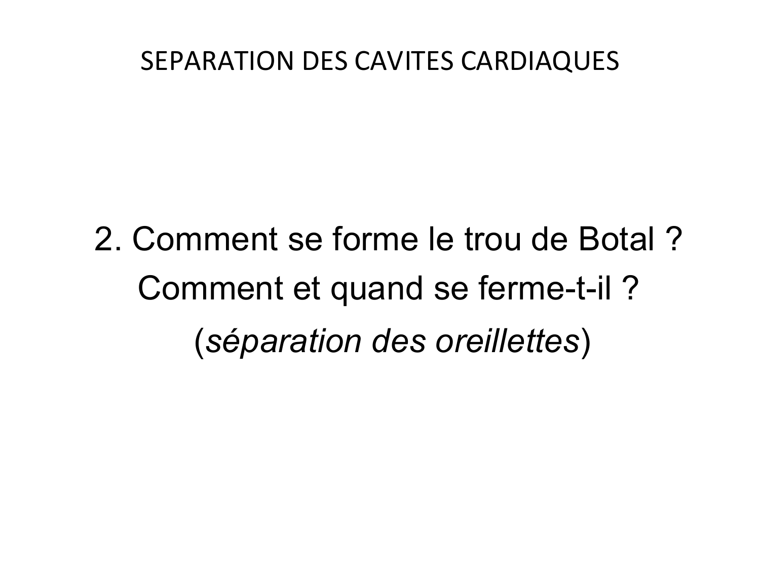 Développement du système cardiovasculaire page 38