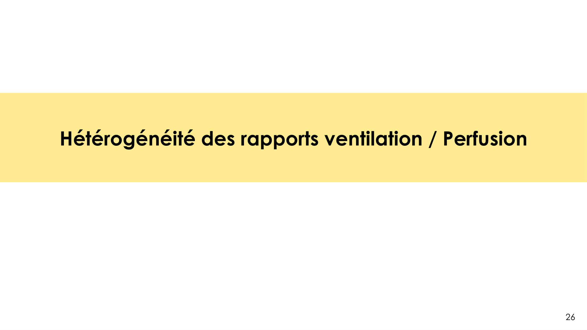 Hématose et rapports V/Q page 26