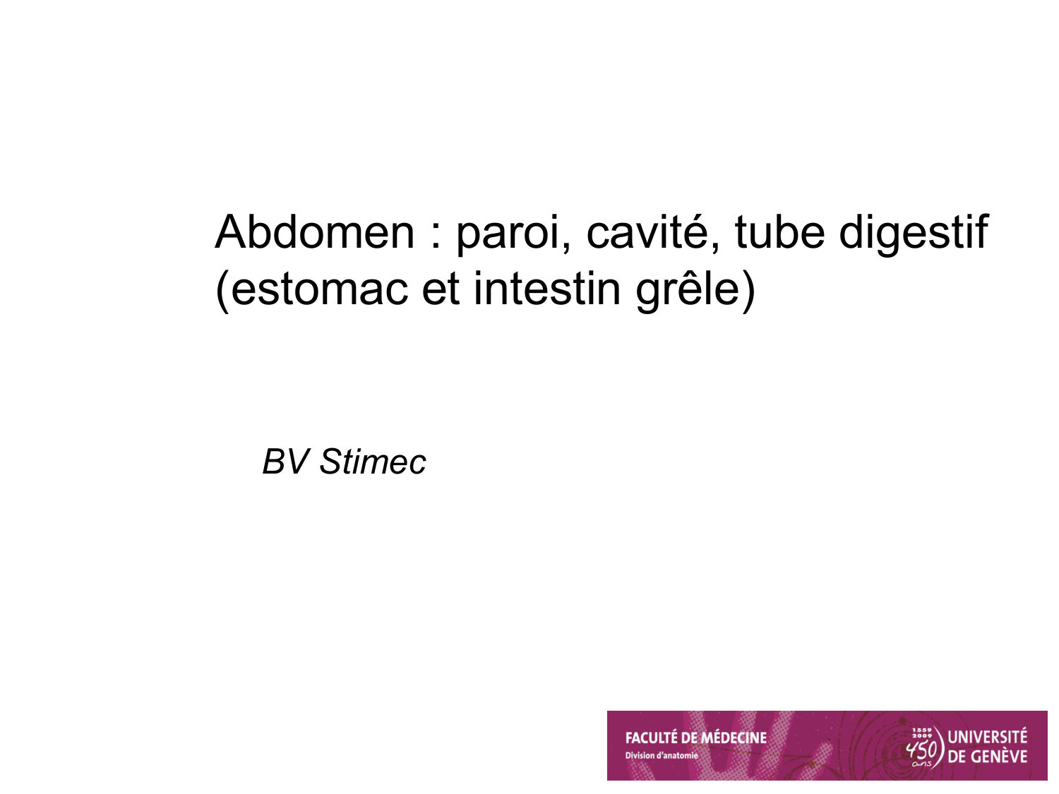 Abdomen paroi cavité tube digestif estomac et intestin grêle page 1