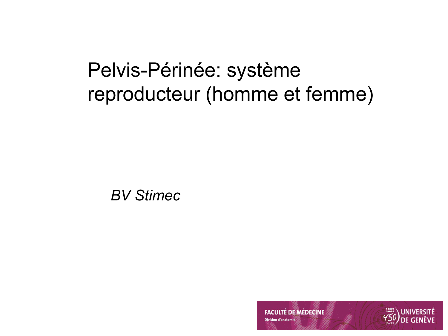 Splanchnologie generale; Pelvis-Perinée système reproducteur (homme et femme)1 page 53