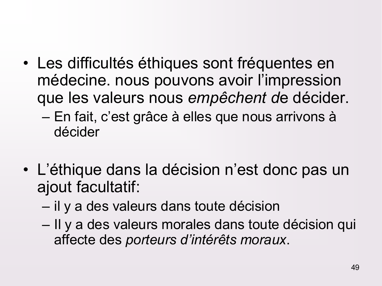 Dimensions éthiques et déontologiques de la décision médicale page 49