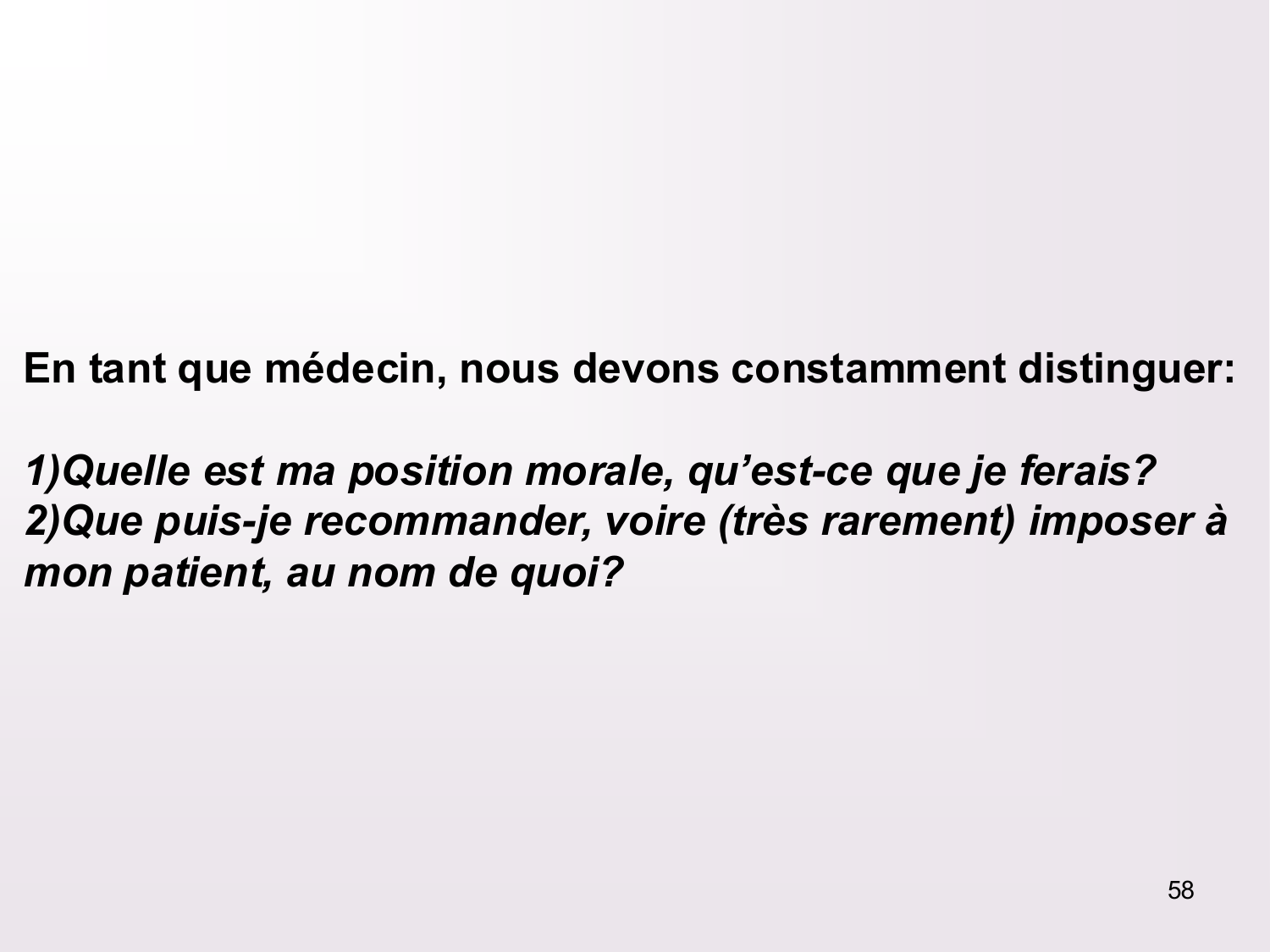 Dimensions éthiques et déontologiques de la décision médicale page 58
