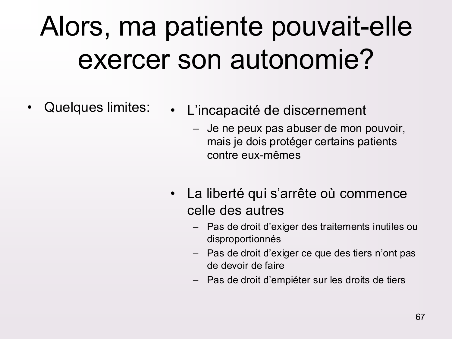 Dimensions éthiques et déontologiques de la décision médicale page 67