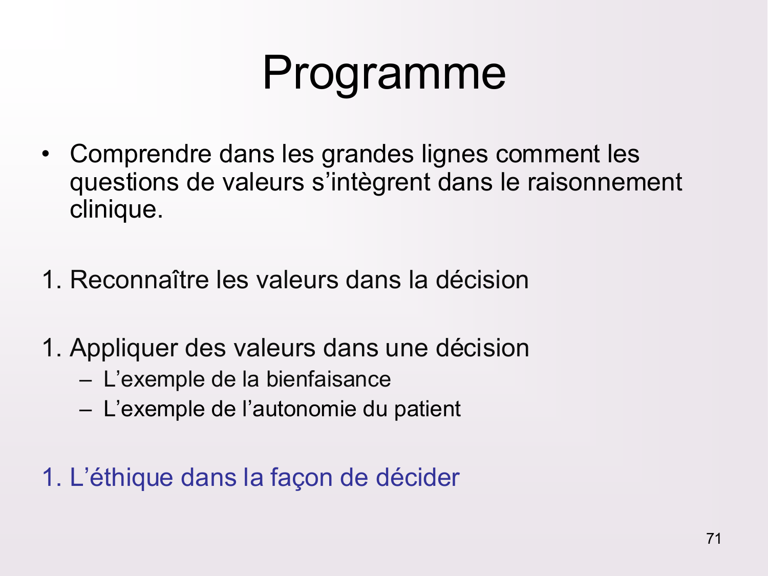 Dimensions éthiques et déontologiques de la décision médicale page 71