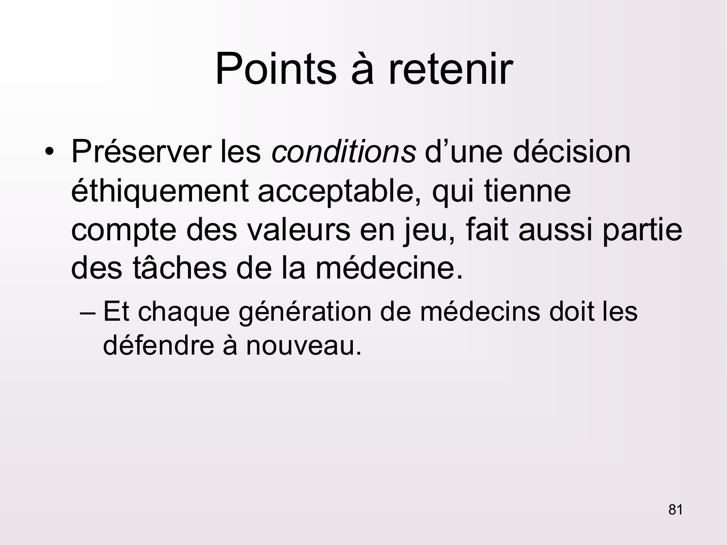 Dimensions éthiques et déontologiques de la décision médicale page 81